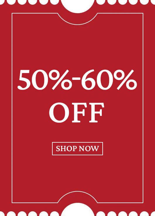 50% to 60% Off